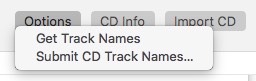 The menu that appears when clicking the Options button contains the two items Get Track Names and Submit CD Track Names.