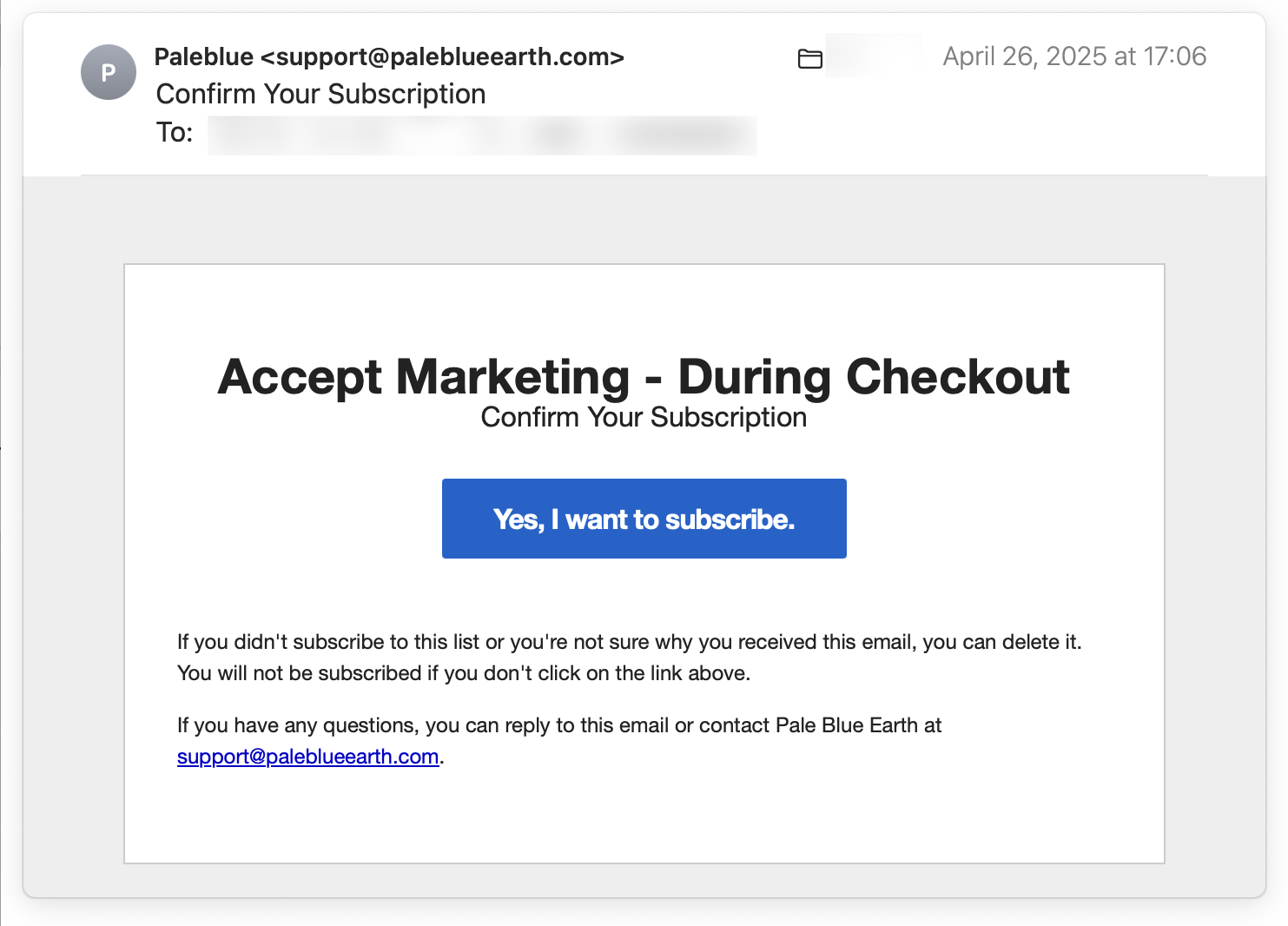 The headline in the Pale Blue Earth confirmation email is a perfectly honest,